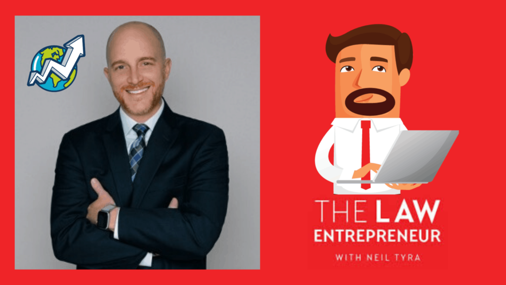Brett with a suit, white shirt and a blue, black, gray tie crossing his hands while smiling next to an image of a illustration of a man with white shirt and red tie holding a computer representing The Law Entrepreneur Podcast with the name of the Guest Neil Tyra. These images are placed in a red background with also the GSU logo next to Brett