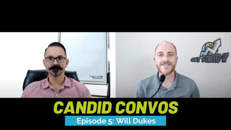 Will Dukes in the left sitting in an office wearing a red and white shirt and in the left we have Brett Trembley smiling with a microphone next to him. He is also wearing a grey shirt next to the get staffed up logo. The image has a tittle that says Candid Convos Episode 5 Featuring Will Dukes