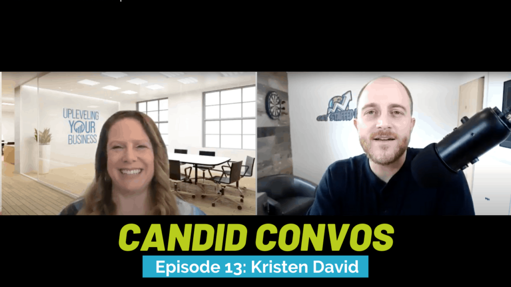 Kristen David at the left smiling with a background that shows an office that has some letters in a wall saying upleveling your business. At the left is Brett sitting near a microphone wearing a black shirt near a wall that shows a logo of Get staffed up. The tittle of the image says Candid Convos, episode 13 Featuring Kristen David