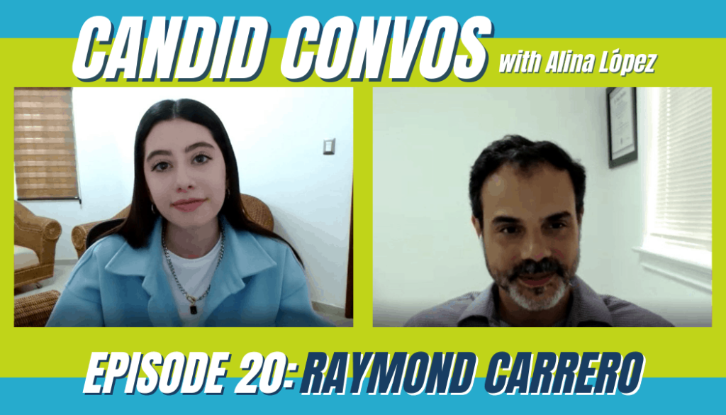 Candid Convos with Raymond Carrero and our Brand Ambassador, Alina Lopez.
