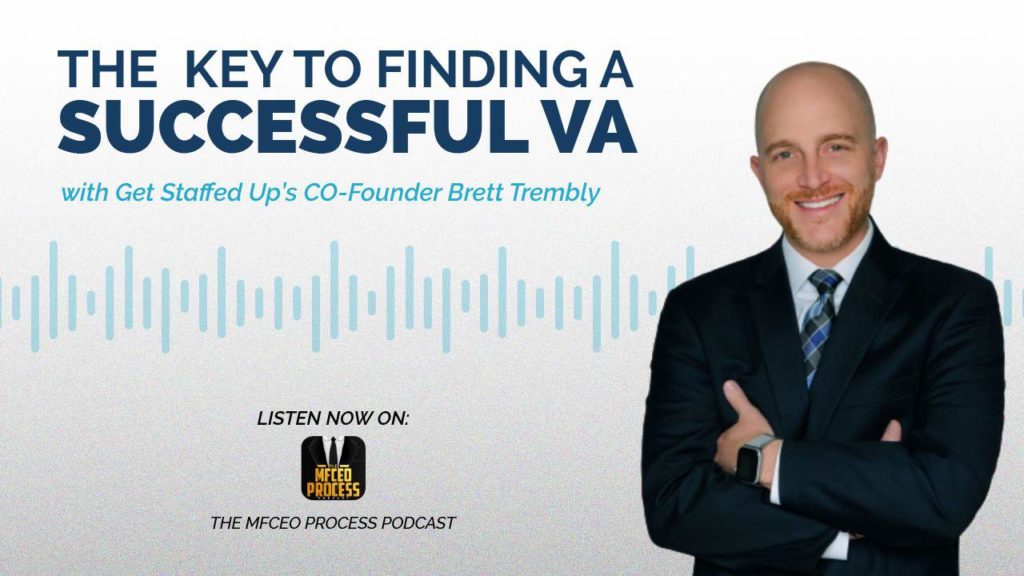 The CEO Process Podcast featuring Get Staffed Up's CEO and Co-Founder, Brett Trembly.