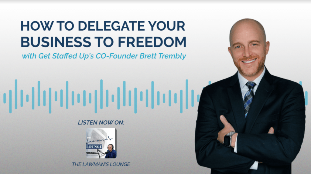 The Lawman's Lounge Podcast featuring Get Staffed Up's Co-Founder and CEO Brett Trembly.