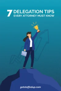 7 Delegation tips Every Attorney Must Know cover illustration of business woman holding high a trophy on top of a mountain