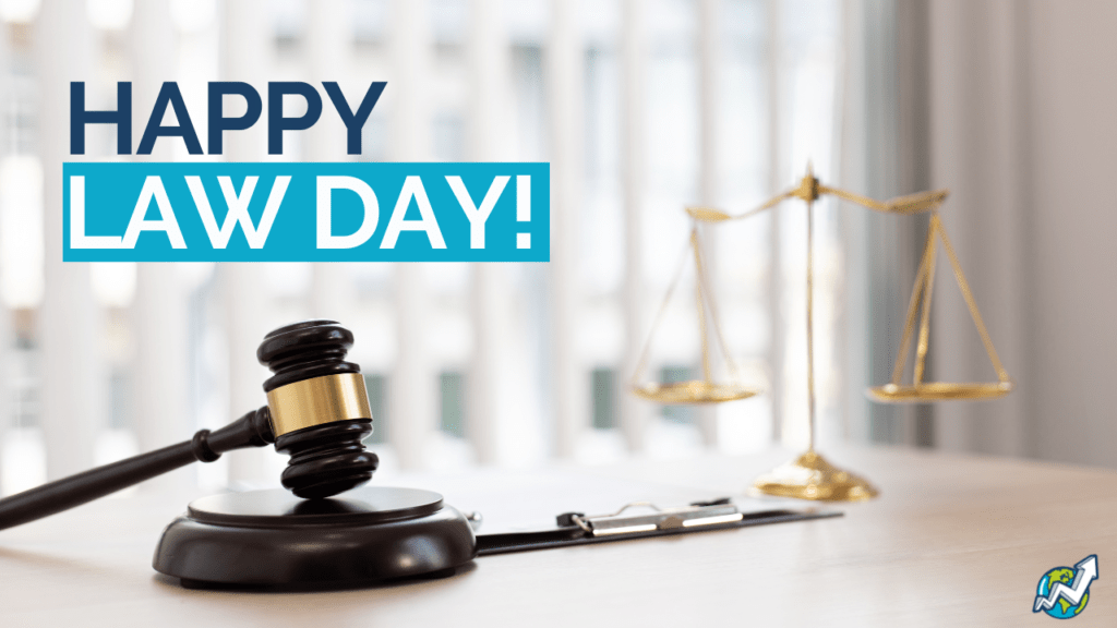 Law Day: Celebrating the Role of Law in Our Modern Society
