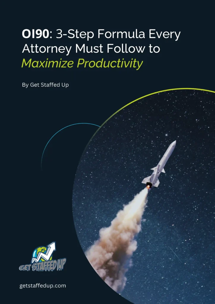 "OI90: 3-Step Formula Every Attorney Must Follow to Maximize Productivity" Resource Cover