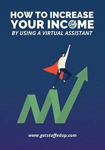 How to increase your income with a Virtual Assistant