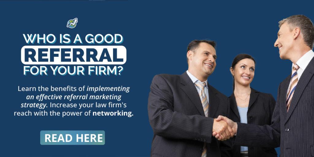 Who is A Good Referral For Your Firm?