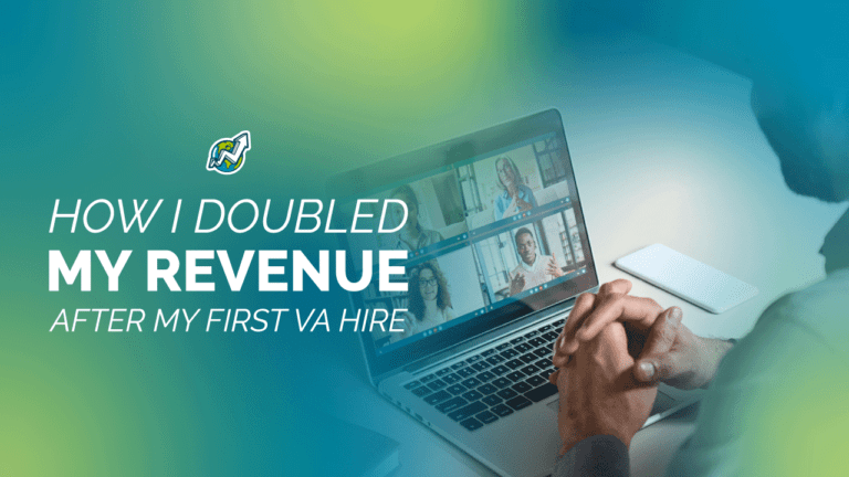 How I Doubled My Revenue After My First VA Hire