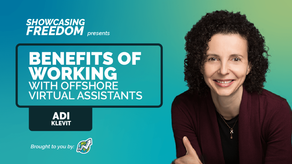 Benefits of Working With Offshore Virtual Assistants hosted featuring Adi Klevit