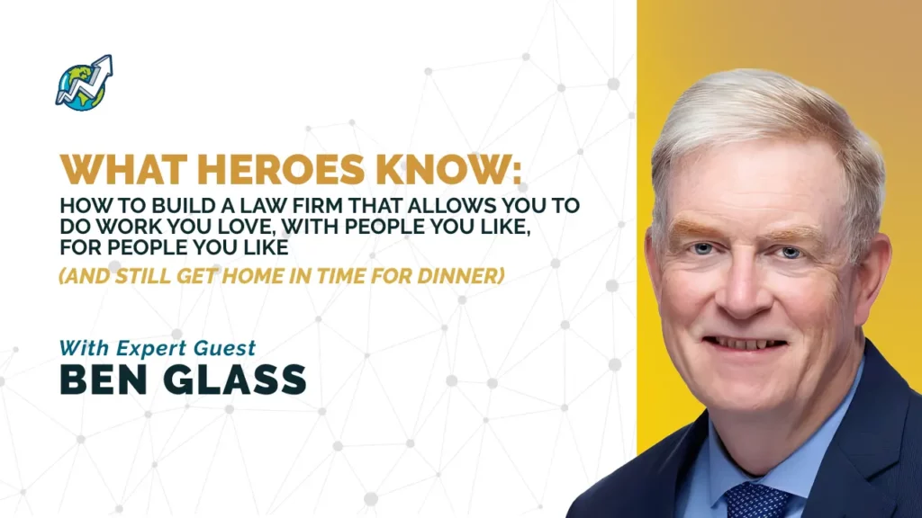 What Heroes Know Webinar With Ben Glass