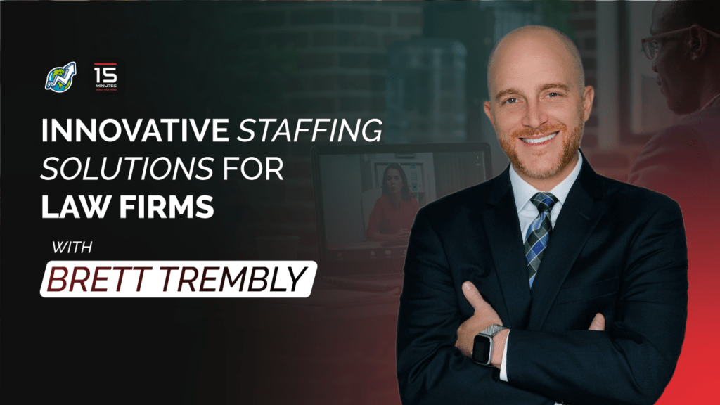 banner with title "Innovative staffing solutions for law firms with Brett Trembly" to the left and Brett's picture to the right