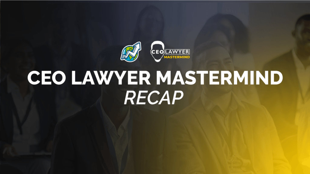 banner with GSU and CEO Lawyer Mastermind logos next to each other, and the title "CEO Lawyer Mastermind Recap" below, with a black and yellow transparent gradient overlaying an image of a seated public smiling as background