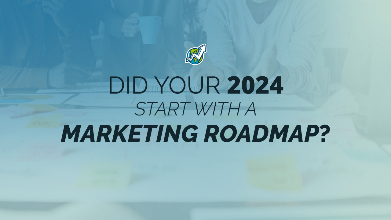 Did Your 2024 Start With A Marketing Roadmap   GSU MarketingRoadmap2024 