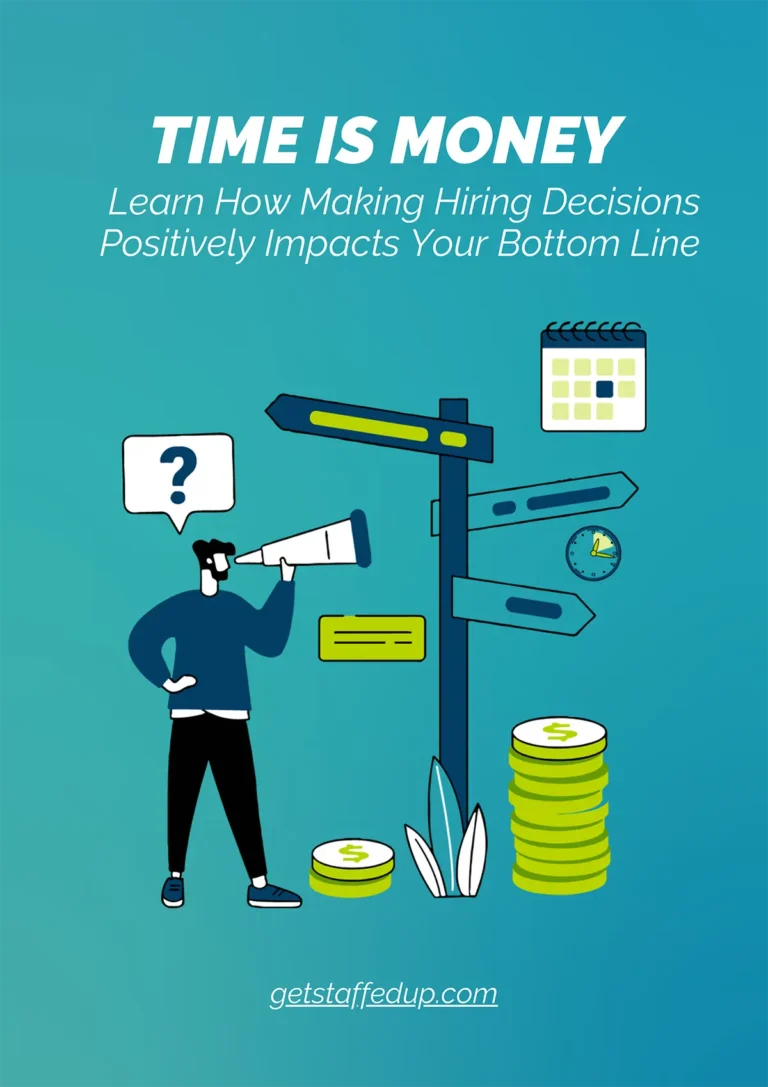 Time is Money: Learn How Making Hiring Decisions Positively Impacts Your Bottom Line