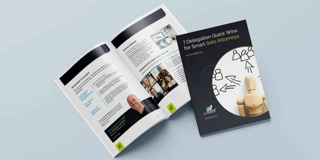 7 Delegation Quick Wins for Smart Solo Attorneys